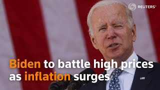 Biden pledges to battle 'too high' prices as inflation surges