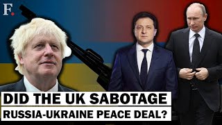 The UK May Have Stopped Peace Between Russia and Ukraine