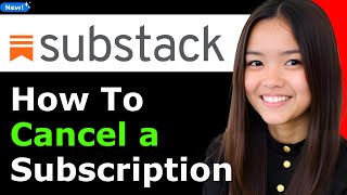How to Cancel a Substack Subscription 2025 (Step By Step)