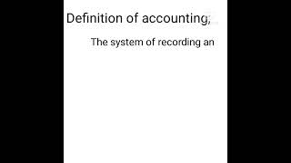 What is Accounting (Definition of Accounting)? #accounting