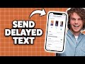 How To Send a Delayed Text On iPhone 2026 (Step-By-Step Tutorial)