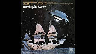 Styx - Come Sail Away (2023 Remaster)