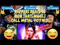 Rappers React To Now That's What I Call Metal 