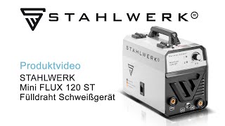 STAHLWERK Mini FLUX 120 ST Fülldraht Schweißgerät mit vollsynergischem Drahtvorschub