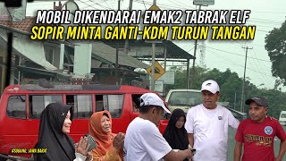 DISOPIRIN EMAK-EMAK MINIBUS OLENG T4BRAK BEMPER ELF | SOPIR MINTA GANTI | KDM TANGANI