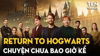 Return To Hogwarts - Chuyến Tàu Kỷ Niệm HARRY POTTER 20 NĂM | Ten Tickers