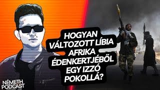 Hogyan változott Líbia Afrika édenkertjéből egy izzó pokollá?