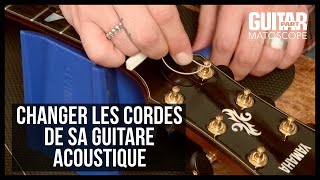 MATOSCOPE - Comment changer les cordes de votre guitare acoustique