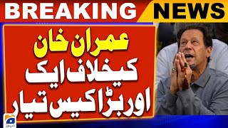 Geo News | Another Big Case is Ready Against Imran Khan | Aaj ki Khabren