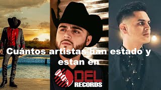 Cuantos artistas han estado y estan en Del Records