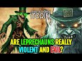 Leprechaun Anatomy Explored - Are They Actually Evil And Almost Immortal? How To Kill Them? & More