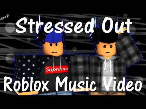 Stressed Out Twenty One Pilots Roblox Music Video - how to make a roblox music video on phone