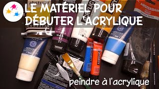 Le matériel pour débuter l'acrylique