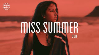 ODIE - Miss Summer (lyrics)