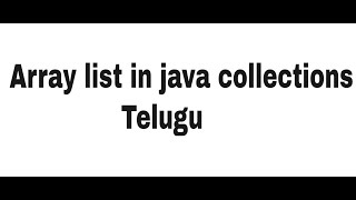 Array list in java collections Telugu