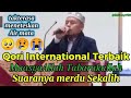 Qori Internasional terbaik - MaasyaAllah suaranya Merdu sekalih