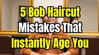 5 Bob Haircut Mistakes That Instantly Age You - And How To Fix Them
