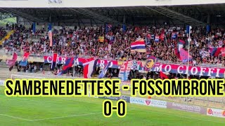 VLOG EPISODIO 10: SAMBENEDETTESE - FOSSOMBRONE 0-0 ❤️💙