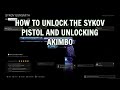 How to Unlock the Sykov and Akimbo