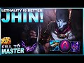 LETHALITY JHIN IS BETTER THAN CRIT? - Fill to Master | League of Legends