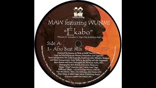 MAW Featuring Wunmi ‎– Ékabo (Afro Beat Mix) 2 min sample