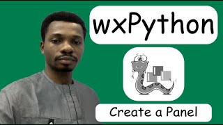 WxPython Tutorial #2 - Create A Panel