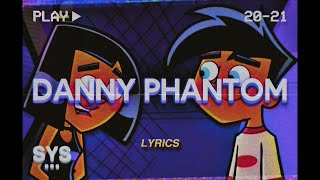 Jutes - Danny Phantom (Lyrics)