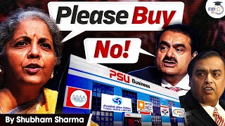 Why Is Govt Failing to Sell PSUs? | End Of Privatization In India?