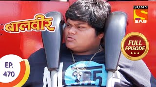 Baal Veer - बालवीर - Baalveer And Gang In Imagica  - Ep 470 - Full Episode