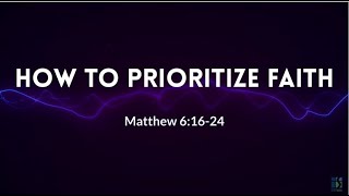 How to prioritize faith | Adrian S. Taylor, Lead Pastor | Springhill Church,