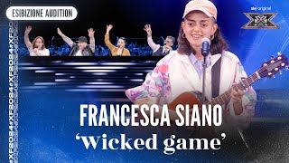 Francesca Siano | ‘Wicked game’ | Esibizione Audition | X Factor 2024