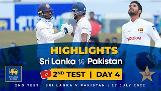 Day 4 Highlights | 2nd Test, Sri Lanka vs Pakistan 2022