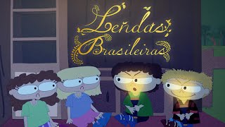 ANIMACRIANÇA - Lendas Brasileiras | TEMPORADA COMPLETA