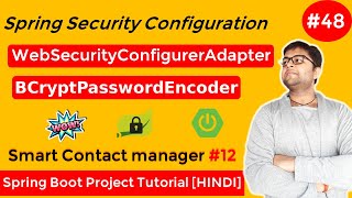 Spring Security Login System | Implementing WebSecurityconfigureradapter | BCryptPasswordEncoder