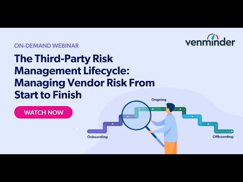 The Third-Party Risk Management Lifecycle: Managing Vendor Risk From ...