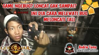 GOD OF WAR GHOST OF SPARTA PPSSPP BUG - CARA MELOMPATI TALI DI TEMPLE OF ATHENA