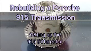 Setting a Porsche 915 Transmission Differential