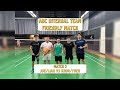 Amazing Internal Team Friendly match: Joe/Lian Vs Khor/Yuen Match 3