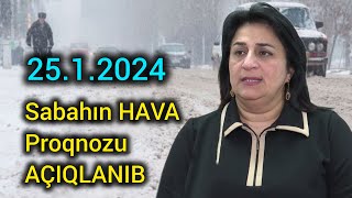 Sabahın hava Proqnozu, 25 Yanvar 2024, hava haqqında məlumat, hava, hava proqnozu, hava bakı