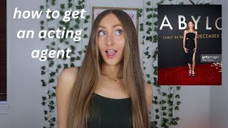 how to get a top acting agent with HUGE auditions (from a signed actress)