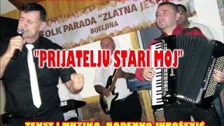 Mladen Dolić Dola - Prijatelju Stari Moj