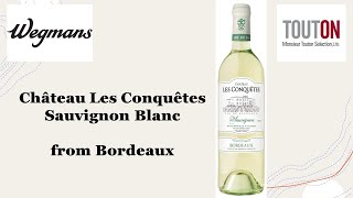 Chateau Les Conquetes, Sauvignon Blanc From Bordeaux - Presentation