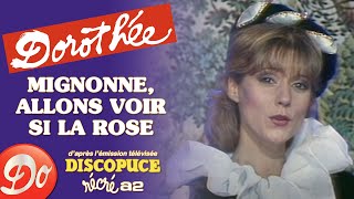 Dorothée - Mignonne allons voir si la rose | Discopuce | LE JARDIN DES CHANSONS