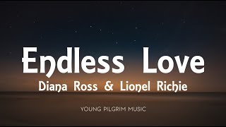 Diana Ross & Lionel Richie - Endless Love (Lyrics)