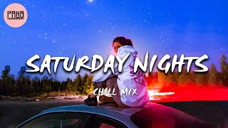 Saturday Nights 🌙 Chill Vibes Playlist - Pop, R&B music