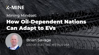 Mining Mindset Clips: How Oil-Dependent Nations Can Adapt to EVs