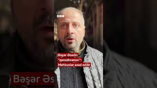 Bəşər Əsədin “qəssabxanası”: Məhbuslar azad edilir