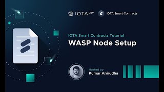 IOTA Smart Contracts Tutorial - WASP node Setup (updated)
