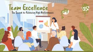 Team Excellence - The Secret to Achieving High Performance