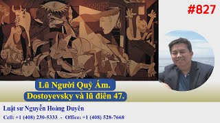 LS Nguyễn Hoàng Duyên - DGCB#827 - Lũ Người Quỷ Ám. Dostoyevsky và lũ điên 47.